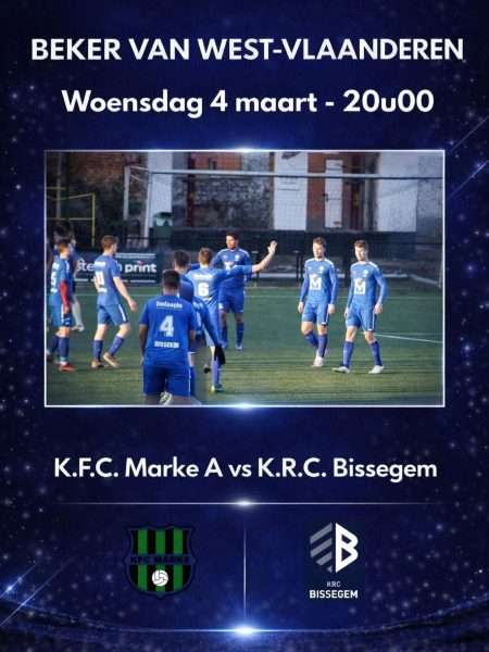 Provinciaal voetbal - 1ste provinciale West-Vlaanderen - Beker van West-Vlaanderen - KRC Bissegem - KFC Marke - Duel tussen buren KFC Marke en KRC Bissegem (deel 1)