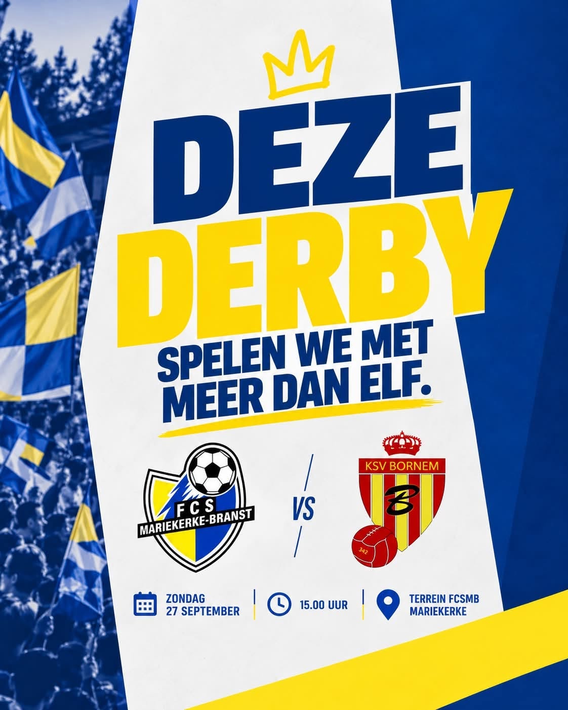 Provinciaal voetbal - 3de provinciale A Antwerpen - FCS Mariekerke-Branst - KSV Bornem - Een derby speel je met meer dan elf
